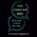 These Strange New Minds, Christopher Summerfield