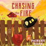 Chasing the Fire, Paisley Hope