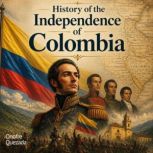 History of the Independence of Colomb..., Onofre Quezada