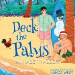 Deck the Palms, Annabeth Albert