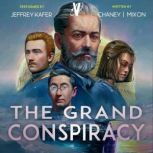 The Grand Conspiracy, J.N. Chaney