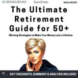 Summary The Ultimate Retirement Guid..., Brooks Bryant