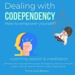 Dealing with codependency How to empo..., ThinkAndBloom