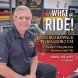 What a Ride From Boardwalk to Boardr..., John Nikas