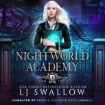 Nightworld Academy Term One, LJ Swallow