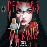 Dead Girls Talking, Megan Cooley Peterson