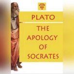 The Apology of Socrates, Plato