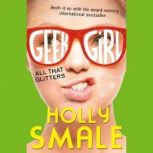 All That Glitters, Holly Smale