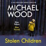 Stolen Children, Michael Wood