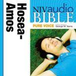 Pure Voice Audio Bible - New International Version, NIV (Narrated by George W. Sarris): (25) Hosea, Joel, and Amos, Zondervan