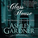 The Glass House, Ashley Gardner