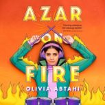 Azar on Fire, Olivia Abtahi