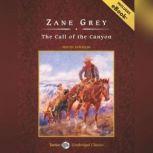 The Call of the Canyon, Zane Grey