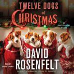 The Twelve Dogs of Christmas An Andy Carpenter Mystery, David Rosenfelt