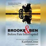 Brooke  Ben, Kaitlyn Cross