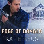 Edge of Danger, Katie Reus