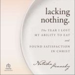 Lacking Nothing, Natasha Kennedy