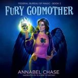 Fury Godmother, Annabel Chase