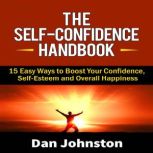 The SelfConfidence Handbook, Dan Johnston