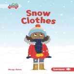 Snow Clothes, Margo Gates