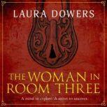 The Woman in Room Three, Laura Dowers