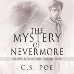 The Mystery of Nevermore, C.S. Poe