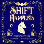 Shift Happens, Carrie Pulkinen