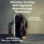 Nicotine Craving Self Hypnosis Hypnot..., Key Guy Technology