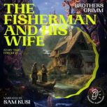 The Fisherman and His Wife Story Tim..., Brothers Grimm