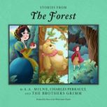 Stories from the Forest, A. A. Milne