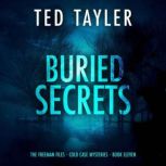 Buried Secrets, Ted Tayler