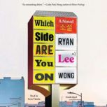 Which Side Are You On, Ryan Lee Wong