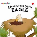 Adventurous Little Eagle, Kunda Kids
