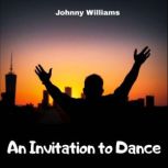 An Invitation to Dance, Johnny Williams