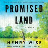 Promised Land, Henry Wise