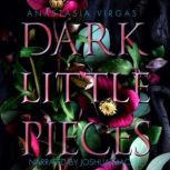 Dark Little Pieces, Anastasia Virgas