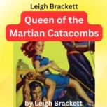 Leigh Brackett Queen of the Martian ..., Leigh Brackett