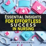 Essential Insights for Effortless Suc..., Ronan Cresswell