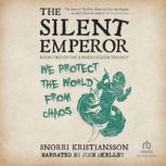 The Silent Emperor, Snorri Kristjansson