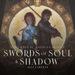 Swords of Soul  Shadow, Alli Earnest