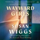 Wayward Girls, Susan Wiggs