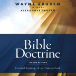 Bible Doctrine, Second Edition Essential Teachings of the Christian Faith, Wayne A. Grudem