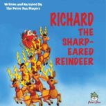 Richard The SharpEared Reindeer, The Peter Pan Players