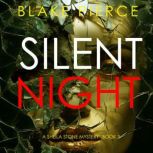 Silent Night A Sheila Stone Suspense..., Blake Pierce