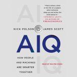 AIQ How People and Machines Are Smarter Together, Nick Polson