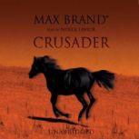 Crusader, Max Brand