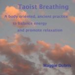 Taoist Breathing, Maggie Dubris