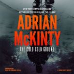 The Cold Cold Ground, Adrian McKinty