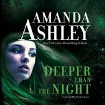 Deeper Than the Night, Amanda Ashley