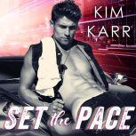 Set the Pace, Kim Karr